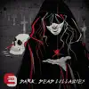 Even Eye - Dark, Dead Lullabies - EP